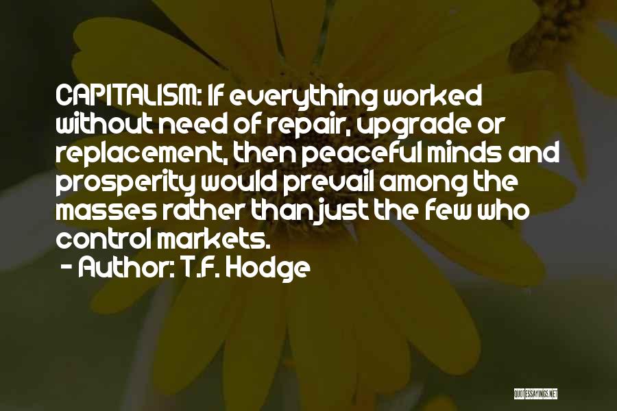 Control The Masses Quotes By T.F. Hodge