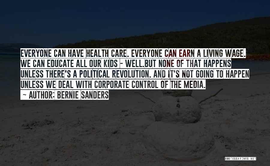 Control The Media Quotes By Bernie Sanders