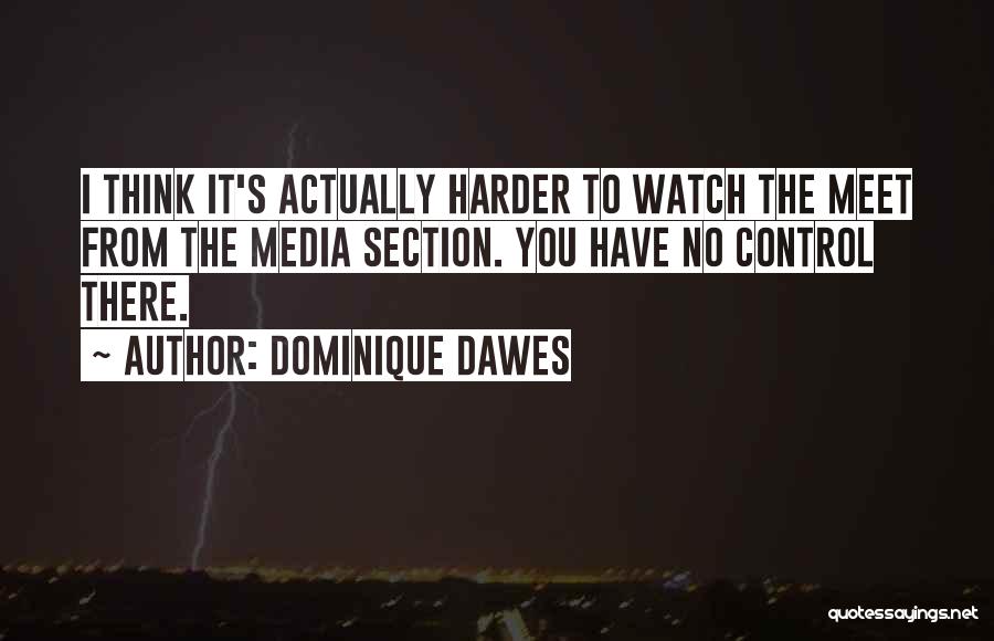 Control The Media Quotes By Dominique Dawes