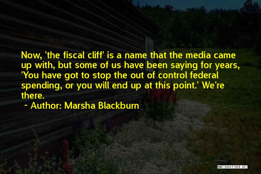 Control The Media Quotes By Marsha Blackburn