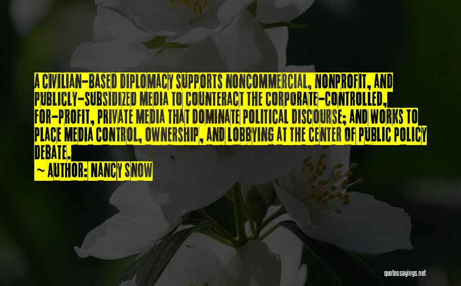 Control The Media Quotes By Nancy Snow