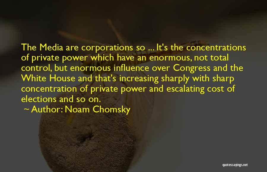 Control The Media Quotes By Noam Chomsky