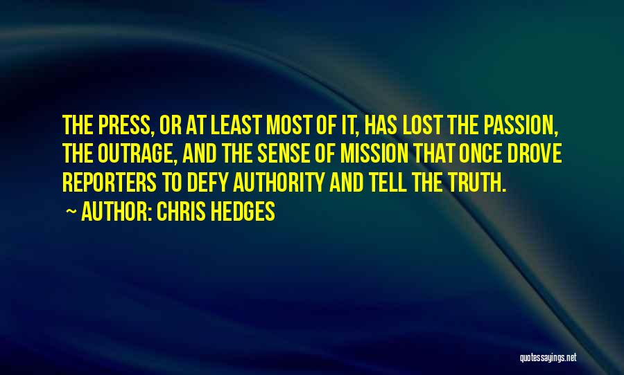 Control The Press Quotes By Chris Hedges