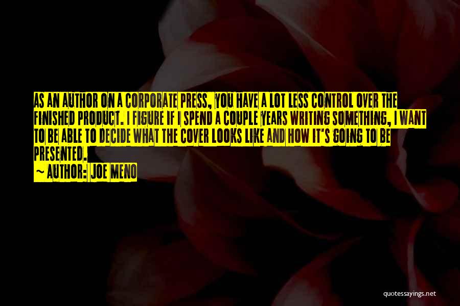 Control The Press Quotes By Joe Meno