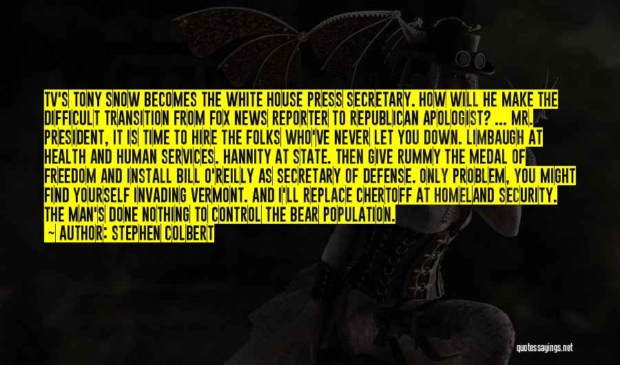 Control The Press Quotes By Stephen Colbert