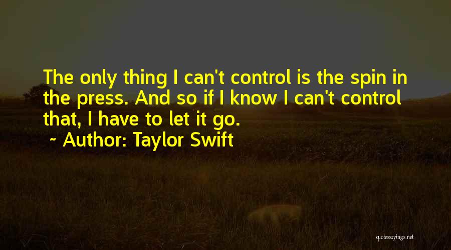 Control The Press Quotes By Taylor Swift