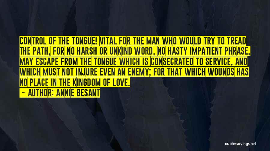 Control The Tongue Quotes By Annie Besant