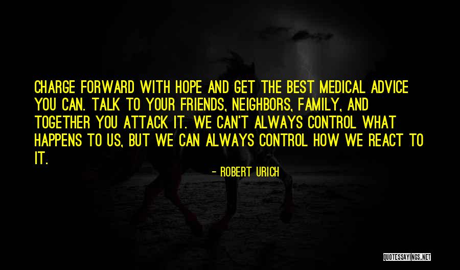 Control What You Can Quotes By Robert Urich Control What You Can Quotes By Robert Urich