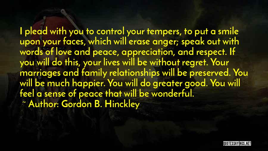 Control Your Anger Quotes By Gordon B. Hinckley