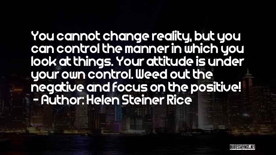 Control Your Attitude Quotes By Helen Steiner Rice