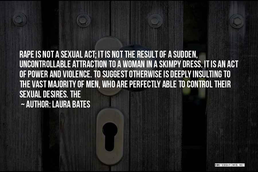 Control Your Desires Quotes By Laura Bates