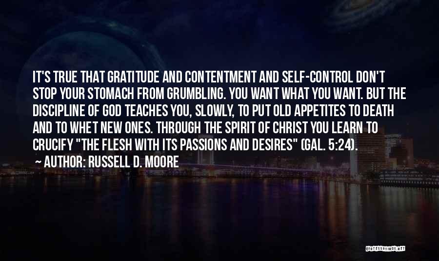 Control Your Desires Quotes By Russell D. Moore