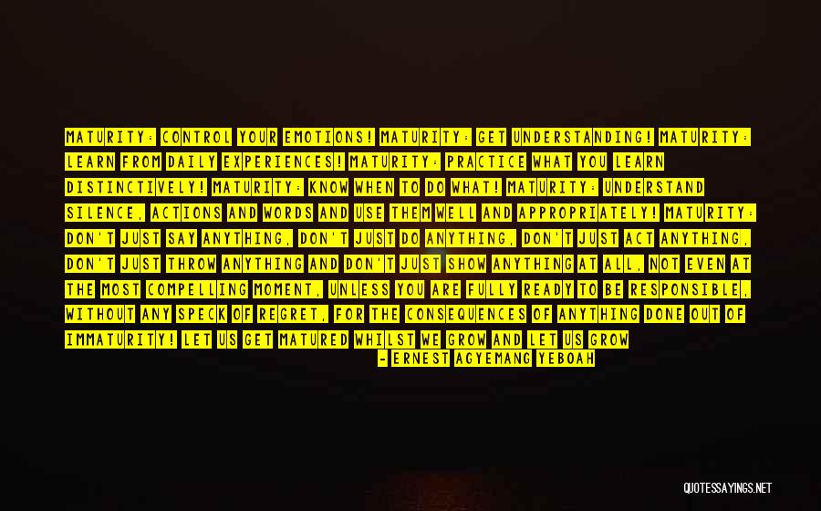 Control Your Emotions Quotes By Ernest Agyemang Yeboah Control Your Emotions Quotes By Ernest Agyemang Yeboah