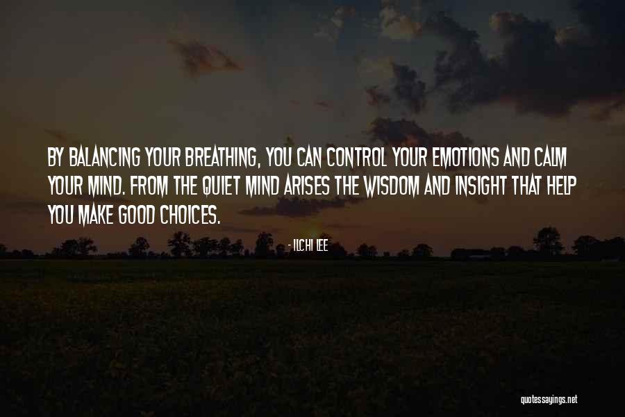 Control Your Emotions Quotes By Ilchi Lee Control Your Emotions Quotes By Ilchi Lee