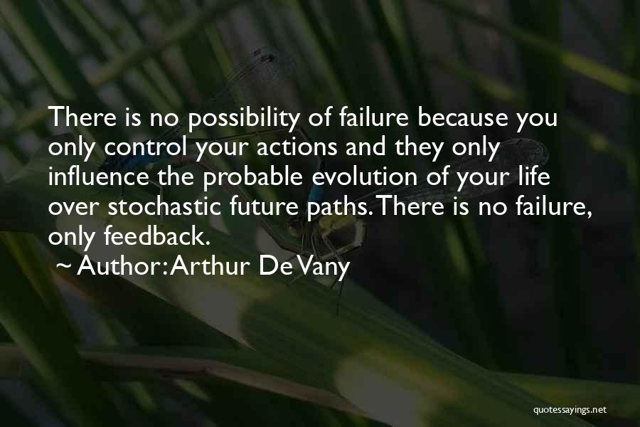 Control Your Future Quotes By Arthur De Vany