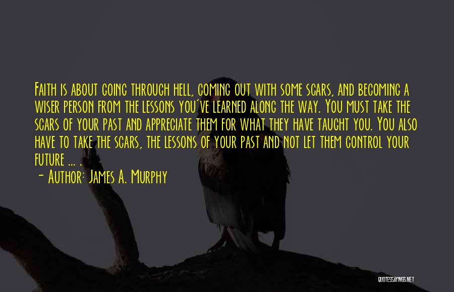 Control Your Future Quotes By James A. Murphy