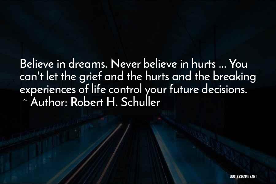 Control Your Future Quotes By Robert H. Schuller