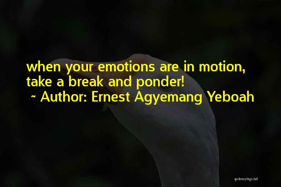 Control Your Heart Quotes By Ernest Agyemang Yeboah