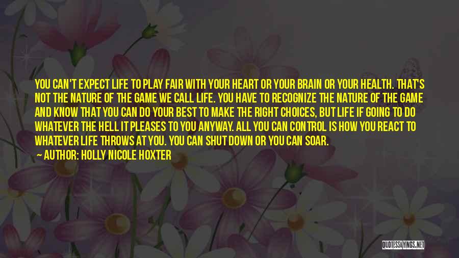 Control Your Heart Quotes By Holly Nicole Hoxter