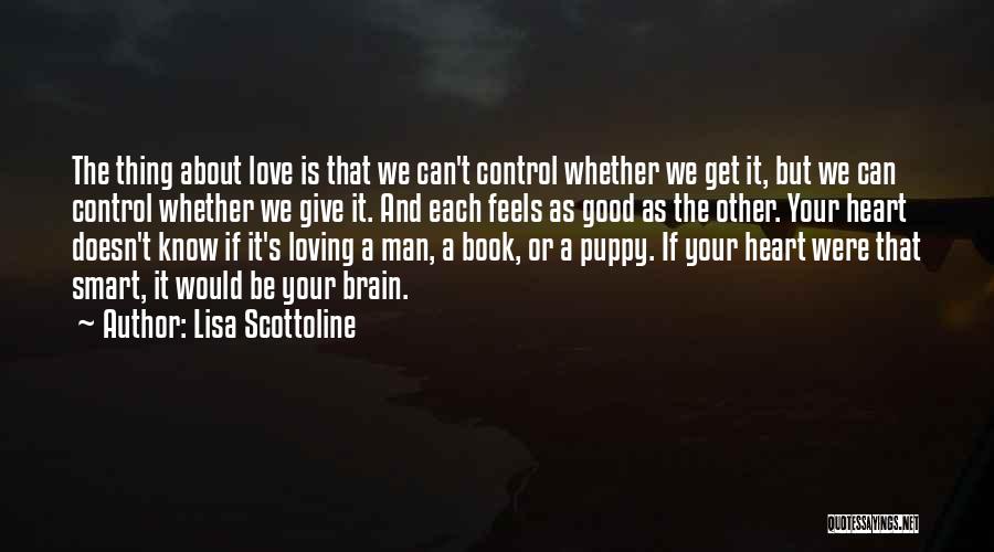 Control Your Heart Quotes By Lisa Scottoline