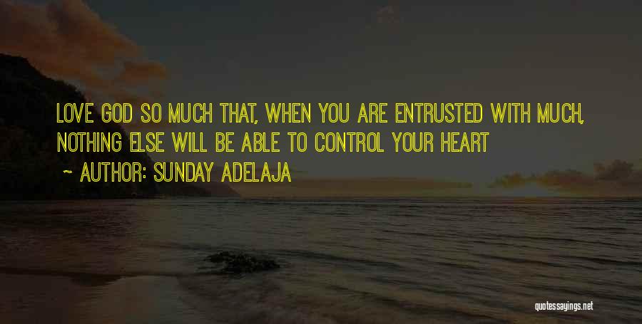 Control Your Heart Quotes By Sunday Adelaja