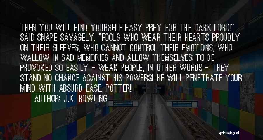 Control Your Mind Quotes By J.K. Rowling