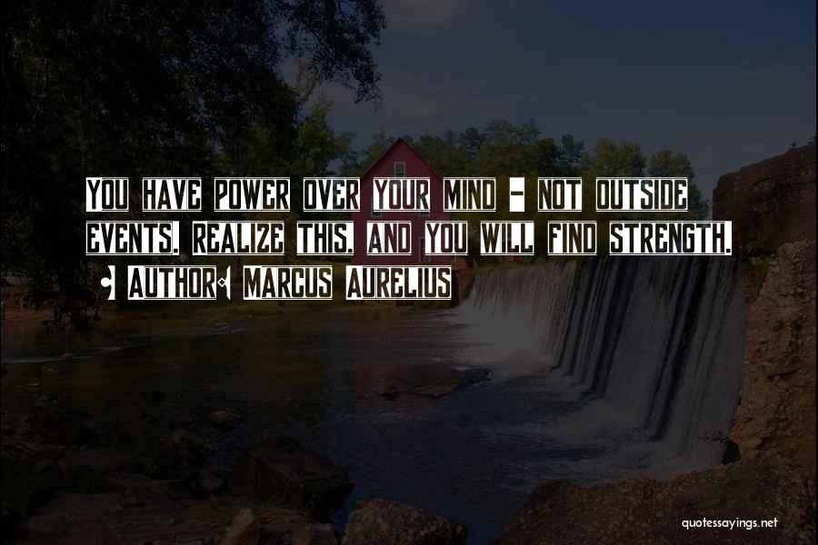 Control Your Mind Quotes By Marcus Aurelius