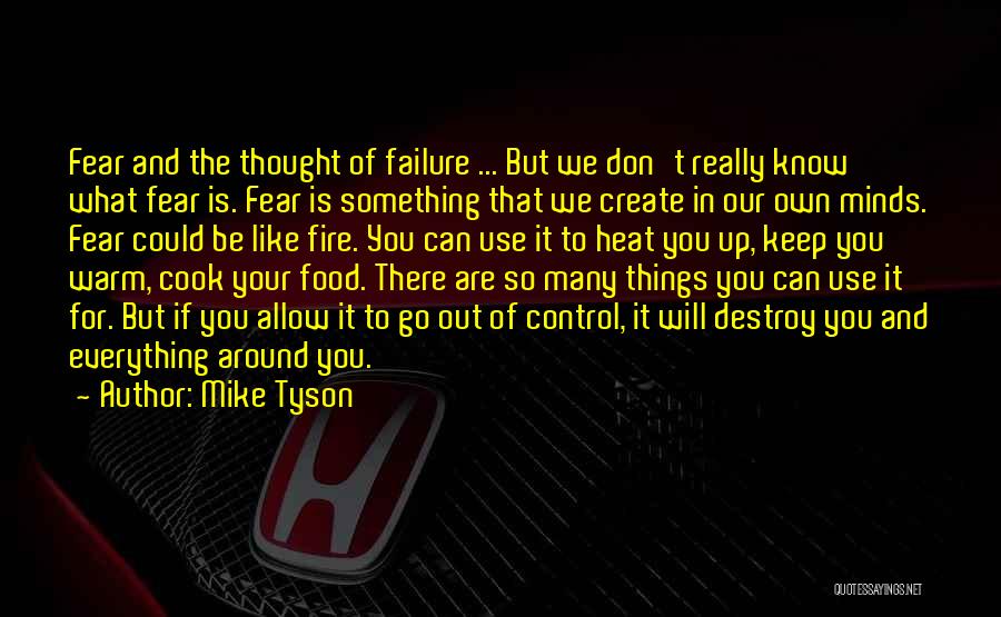 Control Your Mind Quotes By Mike Tyson