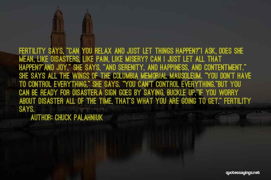 Control Your Own Happiness Quotes By Chuck Palahniuk