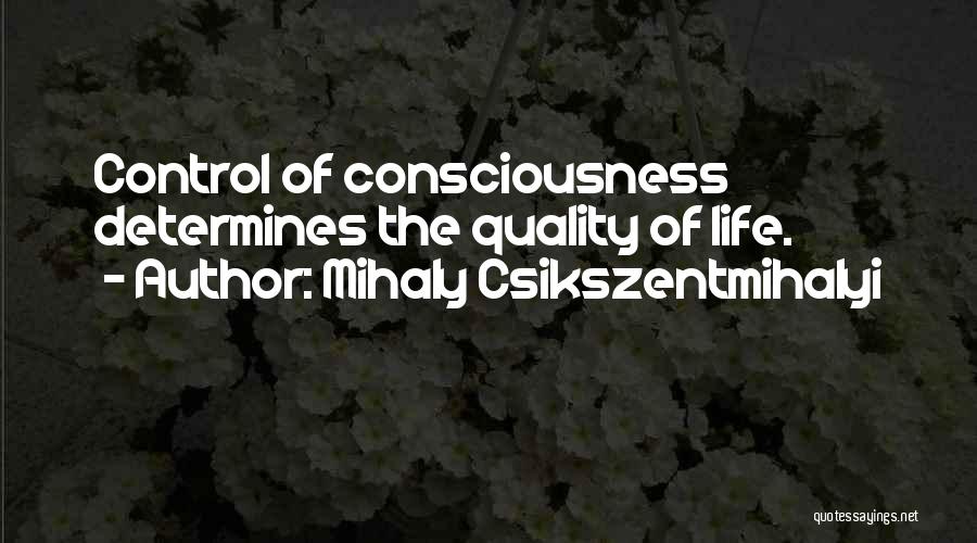 Control Your Own Happiness Quotes By Mihaly Csikszentmihalyi