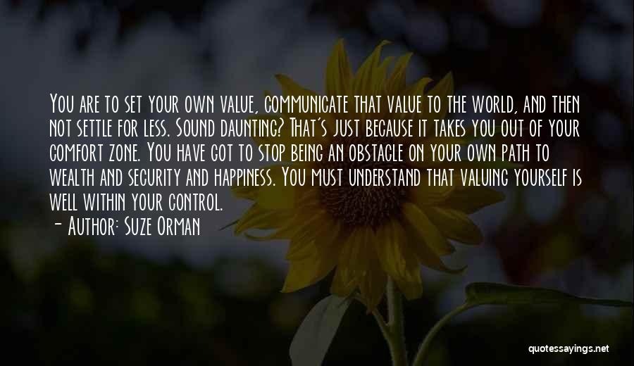 Control Your Own Happiness Quotes By Suze Orman