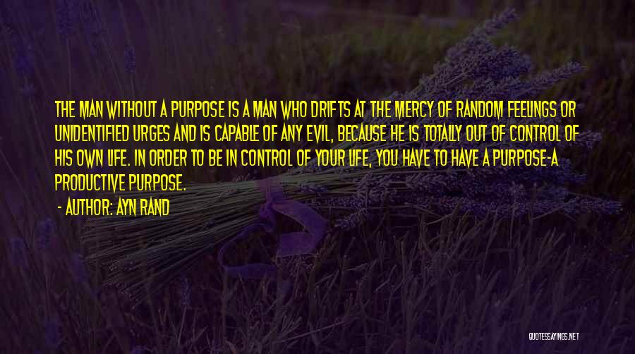 Control Your Own Life Quotes By Ayn Rand
