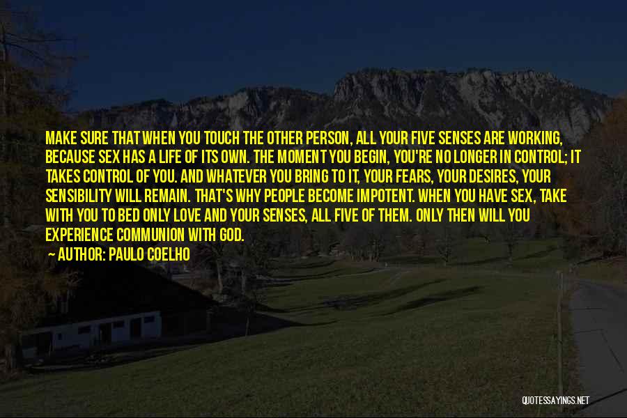 Control Your Own Life Quotes By Paulo Coelho