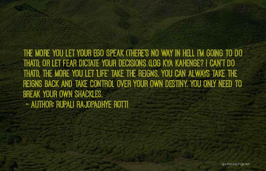 Control Your Own Life Quotes By Rupali Rajopadhye Rotti