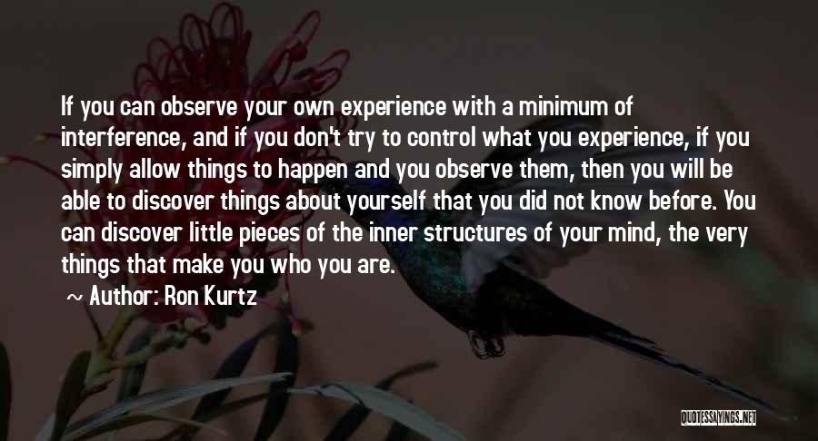 Control Your Own Mind Quotes By Ron Kurtz