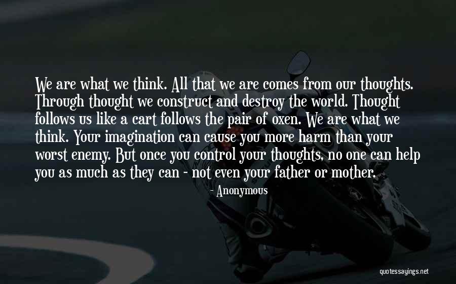 Control Your Thoughts Control Your Life Quotes By Anonymous Control Your Thoughts Control Your Life Quotes By Anonymous
