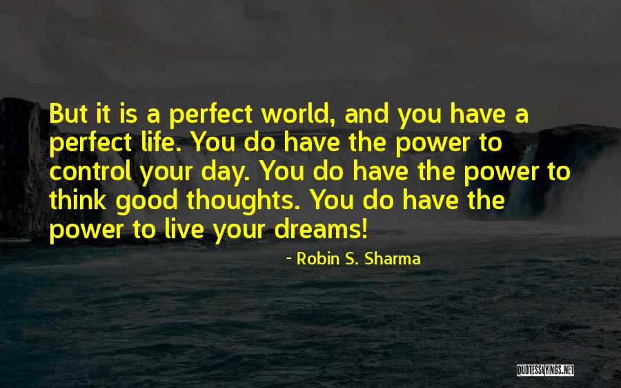 Control Your Thoughts Control Your Life Quotes By Robin S. Sharma