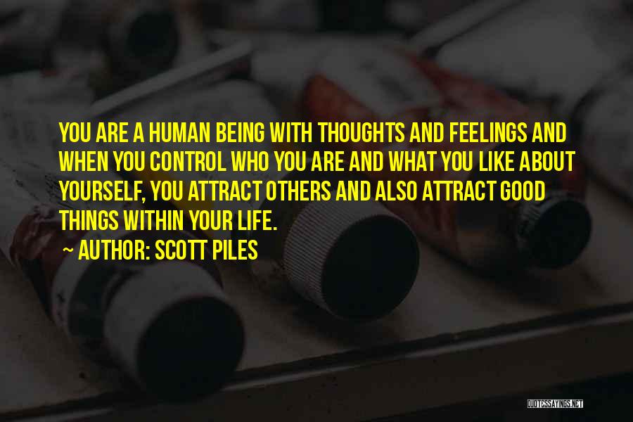 Control Your Thoughts Control Your Life Quotes By Scott Piles