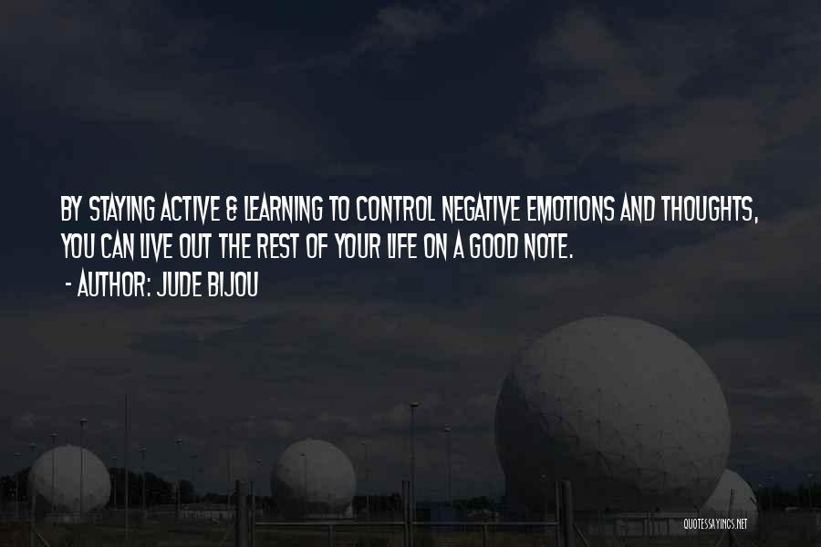 Control Your Thoughts Quotes By Jude Bijou