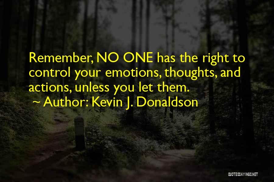 Control Your Thoughts Quotes By Kevin J. Donaldson