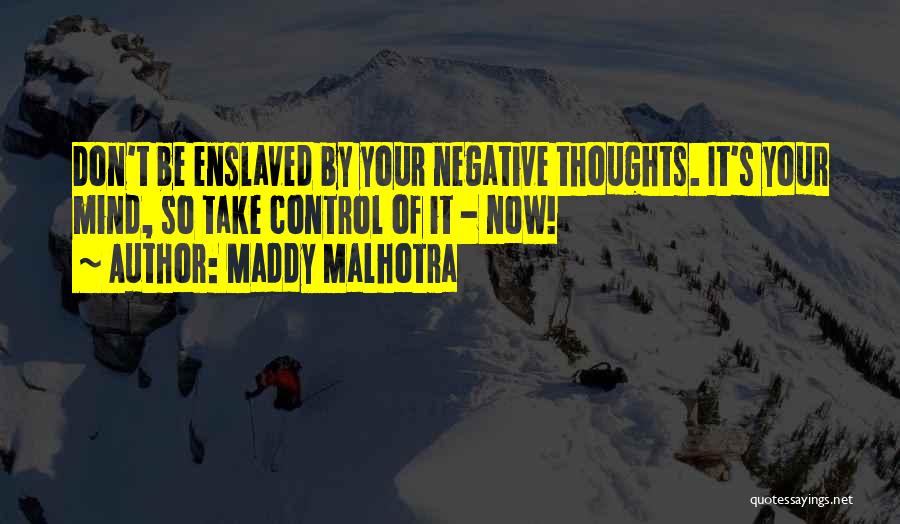 Control Your Thoughts Quotes By Maddy Malhotra