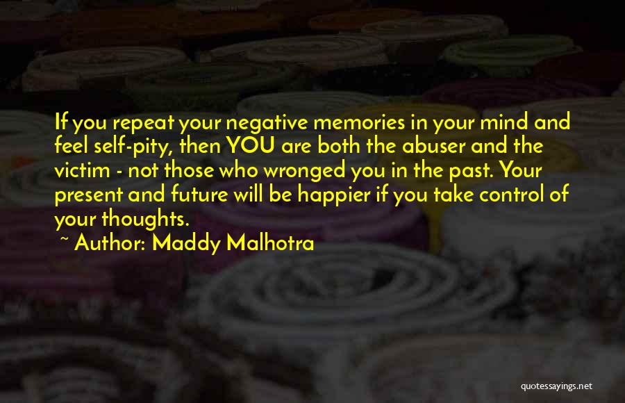 Control Your Thoughts Quotes By Maddy Malhotra