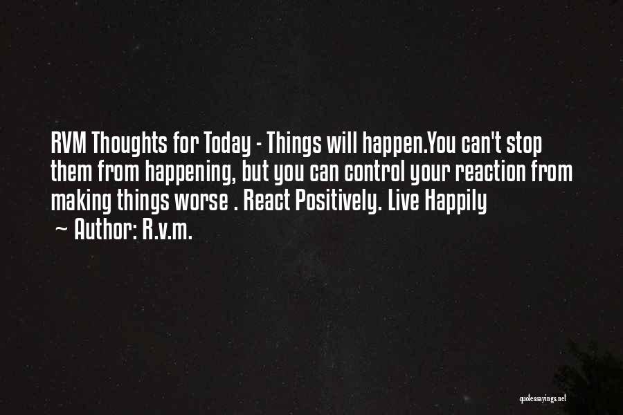 Control Your Thoughts Quotes By R.v.m.