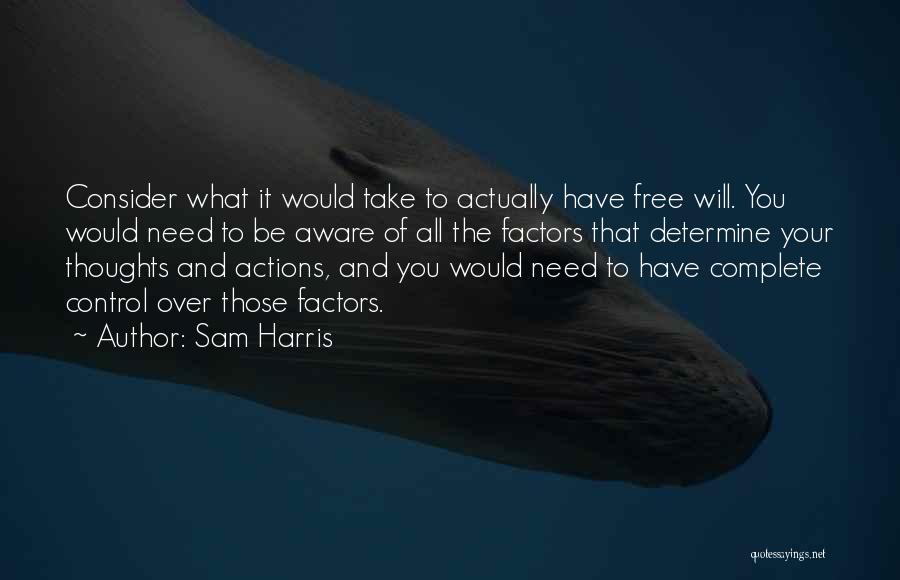 Control Your Thoughts Quotes By Sam Harris