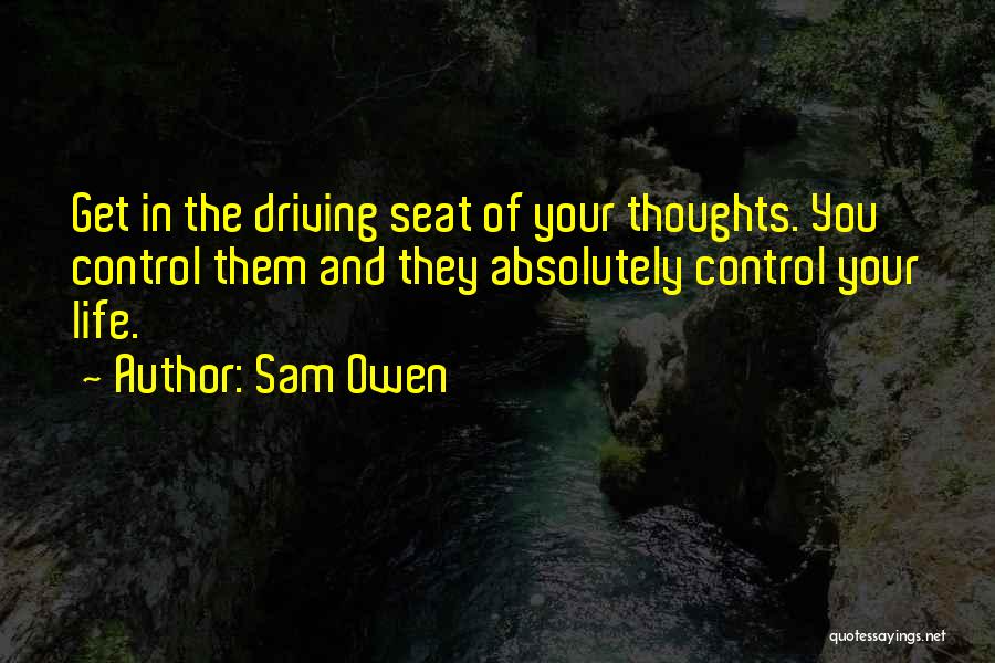 Control Your Thoughts Quotes By Sam Owen