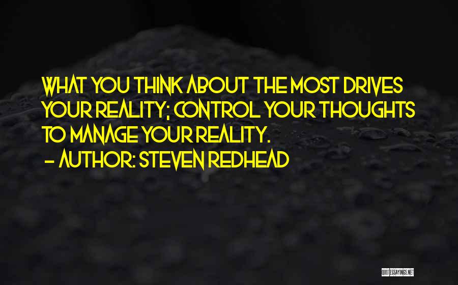 Control Your Thoughts Quotes By Steven Redhead