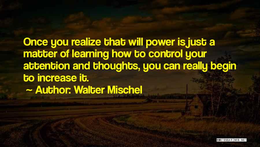 Control Your Thoughts Quotes By Walter Mischel