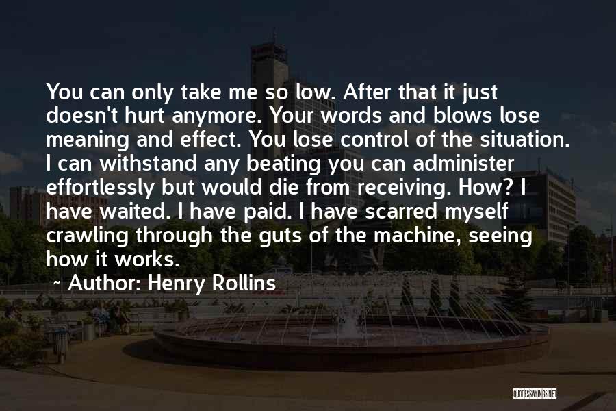Control Your Words Quotes By Henry Rollins