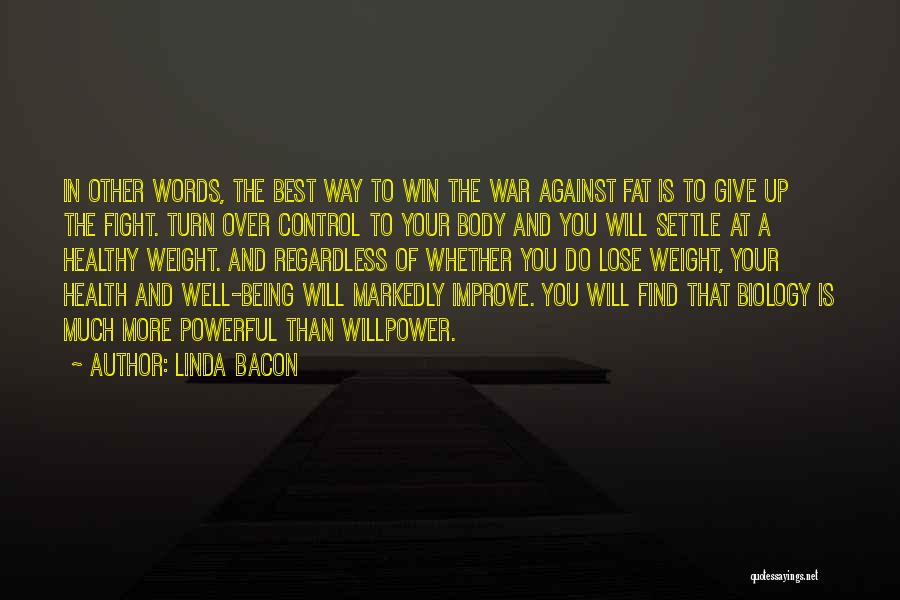 Control Your Words Quotes By Linda Bacon
