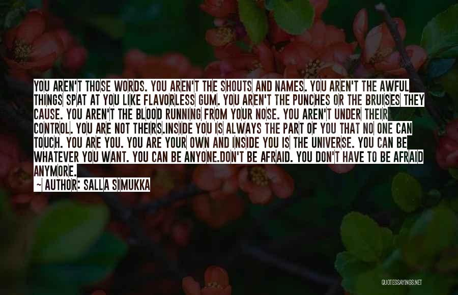 Control Your Words Quotes By Salla Simukka